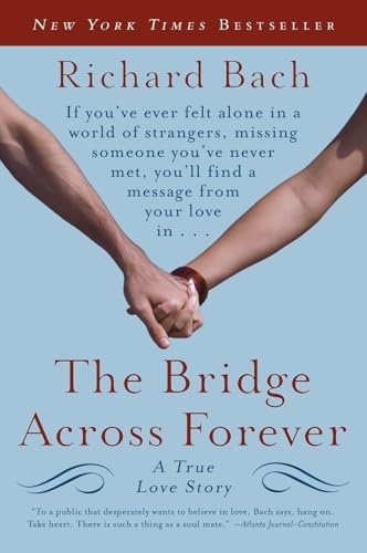 The Bridge Across Forever: A True Love Story – A New York Times Bestselling Philosophical Memoir of Hope and Intimacy