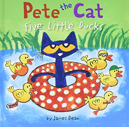 Pete the Cat: Five Little Ducks: An Easter And Springtime Book For Kids