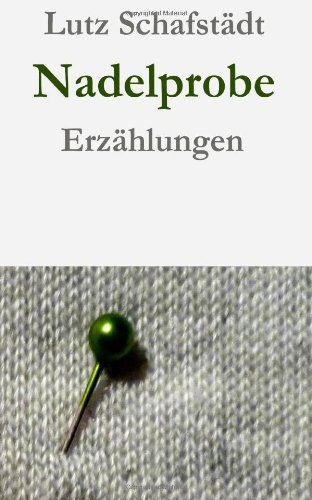 Nadelprobe: Erzählungen