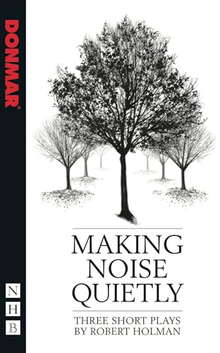 Making Noise Quietly (Nick Hern Books)