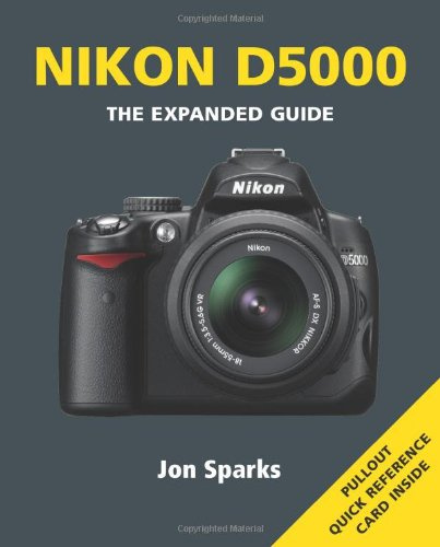 Nikon D5000 (The Expanded Guide)