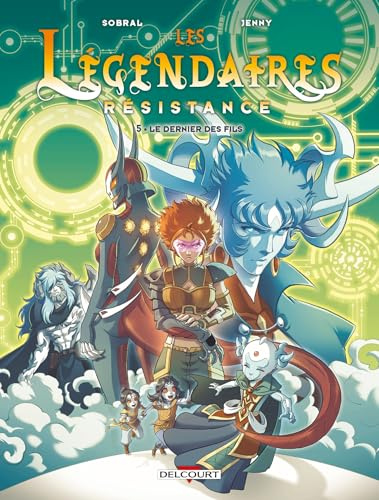 Les Légendaires résistance T05 - Le dernier des fils (05)