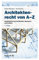 Architektenrecht von A-Z: Rechtslexikon für Architekten, Bauherren und Juristen (Beck-Rechtsberater im dtv)