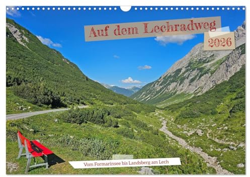 Vom Formarinsee bis Landsberg am Lech - Auf dem Lechradweg (Wandkalender 2026 DIN A3 quer), CALVENDO Monatskalender: Eine Radreise am Lech bedeutet, ... Landschaft genießen kann. (CALVENDO Natur)