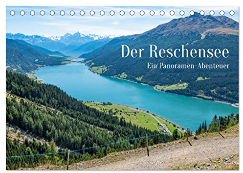 Der Reschensee - ein Panormanen-Abenteuer (Tischkalender 2026 DIN A5 quer), CALVENDO Monatskalender: Berge und Seen im Westen Südtirols als Erlebniswelt (CALVENDO Natur)