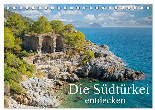 Die Südtürkei entdecken (Tischkalender 2026 DIN A5 quer), CALVENDO Monatskalender: Abseits der Touristenorte die Türkei erforschen (CALVENDO Orte)