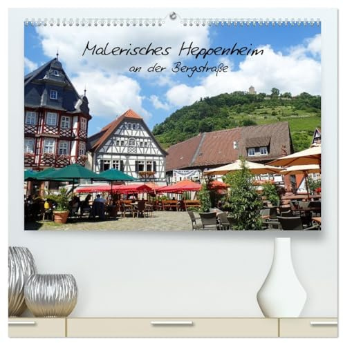 Malerisches Heppenheim an der Bergstraße (hochwertiger Premium Wandkalender 2026 DIN A2 quer), Kunstdruck in Hochglanz: Unterhalb der Starkenburg ... und einer schönen Altstadt. (CALVENDO Orte)
