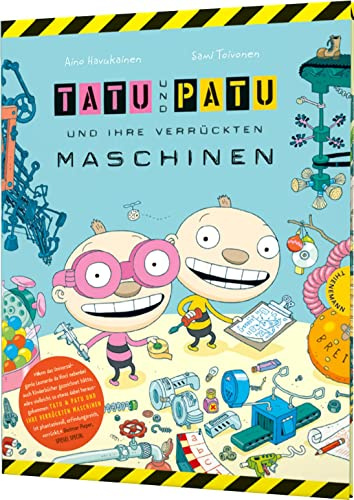 Tatu & Patu 1: Tatu & Patu und ihre verrückten Maschinen: Buntes Technik-Bilderbuch (1)