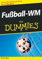 Fussball-WM für Dummies