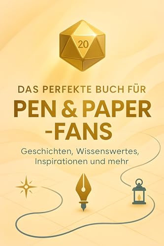 Das perfekte Buch für Pen & Paper-Fans: Geschichten, Wissenswertes, Inspirationen und mehr