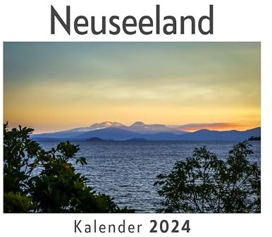 Neuseeland (Wandkalender 2024, Kalender DIN A4 quer, Monatskalender im Querformat mit Kalendarium, Das perfekte Geschenk)