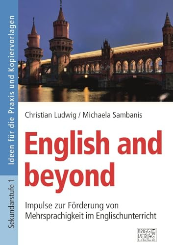 English and beyond: Impulse zur Förderung von Mehrsprachigkeit im Englischunterricht