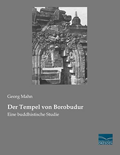 Der Tempel von Borobudur: Eine buddhistische Studie