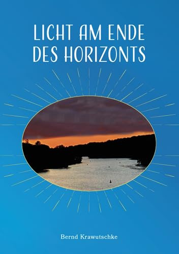 Licht am Ende des Horizonts