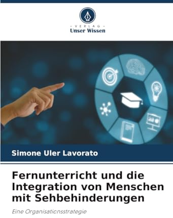 Fernunterricht und die Integration von Menschen mit Sehbehinderungen: Eine Organisationsstrategie