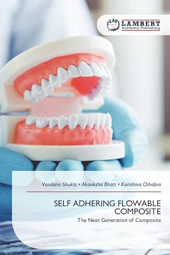 SELF ADHERING FLOWABLE COMPOSITE: The Next Generation of Composite