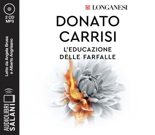 L'educazione delle farfalle. Letto da Angela Bruca con Alberto Angrisano. Audiolibro. CD Audio formato MP3 (Audiolibri)