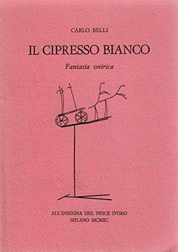 Il cipresso bianco. Fantasia onirica
