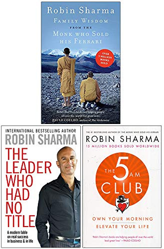 Family Wisdom from the Monk Who Sold His Ferrari, The Leader Who Had No Title, The 5 Am Club 3 Books Collection Set By Robin Sharma