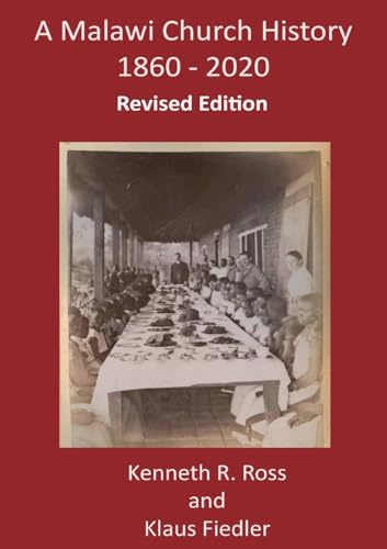 A Malawi Church History 1860 - 2020