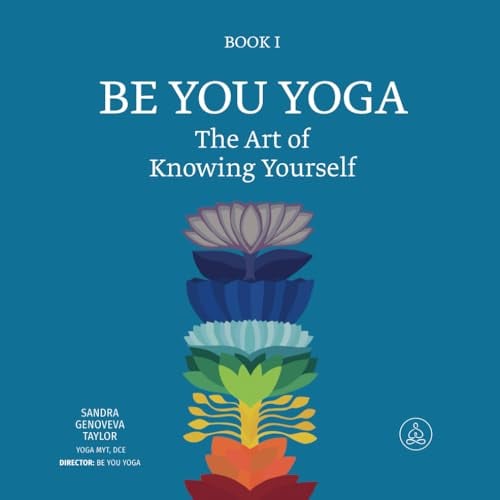 Be You YOGA. The Art of Knowing Yourself