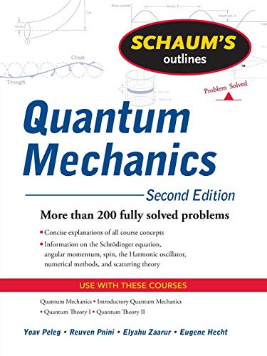 Schaum's Outline of Quantum Mechanics, Second Edition: Second Edition