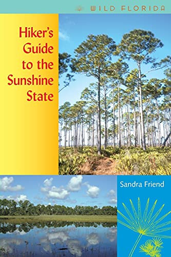 Hiker's Guide to the Sunshine State (Wild Florida)