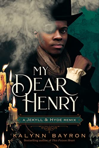 My Dear Henry: A Jekyll & Hyde Remix: 6 (Remixed Classics)