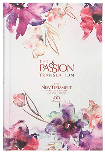 The Passion Translation New Testament (2020 Edition) Hardback, Passion in Plum: With Psalms, Proverbs and Song of Songs, Contemporary Bible Makes a Great Gift for Confirmation, Holidays, and More