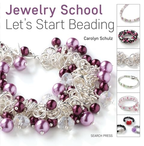 Jewelry School: Let's Start Beading