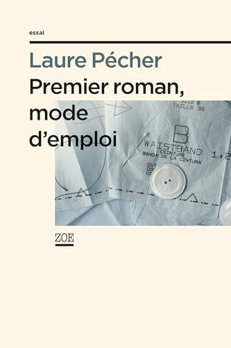 Premier roman, mode d'emploi