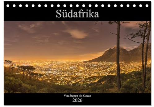 Südafrika - Von Steppe bis Ozean (Tischkalender 2026 DIN A5 quer), CALVENDO Monatskalender: Ein Land vieler Facetten (CALVENDO Natur)