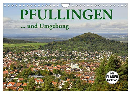 Pfullingen ... und Umgebung (Wandkalender 2026 DIN A4 quer), CALVENDO Monatskalender: Bilder von Pfullingen und der schönen Umgebung (CALVENDO Orte)