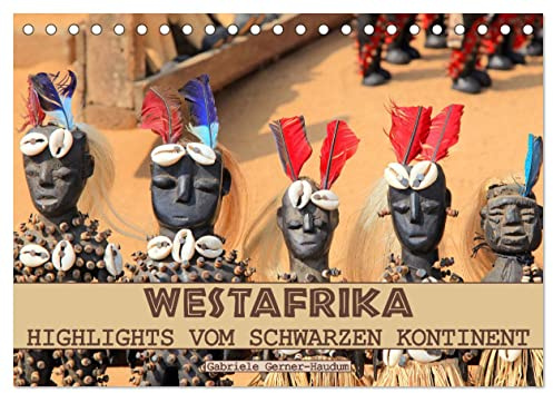 Westafrika, Highlights vom schwarzen Kontinent (Tischkalender 2026 DIN A5 quer), CALVENDO Monatskalender: Eine Bilderreise durch Westafrika: ... und freundliche Menschen. (CALVENDO Orte)
