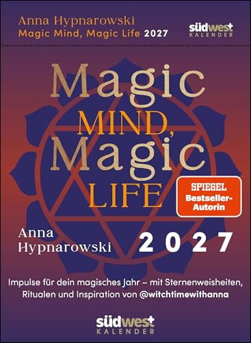 Magic Mind, Magic Life 2027 - Tagesabreißkalender zum Aufstellen oder Aufhängen: Impulse für dein magisches Jahr – mit Ritualen, Sternenweisheiten und Inspiration für jeden Tag