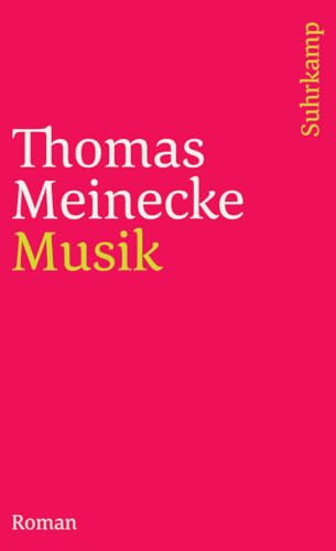 Musik: Roman (suhrkamp taschenbuch)