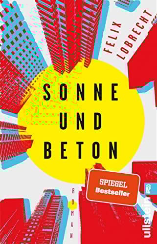 Sonne und Beton: Roman | Coming-of-Age Romandebüt des Stand-up Comedian und Podcaster: Über das Aufwachsen in Neukölln und einen folgenschweren Sommer