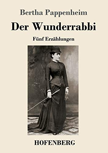 Der Wunderrabbi: Fünf Erzählungen