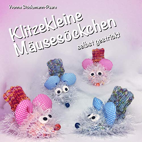Klitzekleine Mäusesöckchen: selbst gestrickt