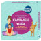 FamilyFlow. Familien-Yoga: 30 Auszeiten für mehr Achtsamkeit und Entspannung. Ideal für Kinder ab 3 Jahren, fördert Spaß und Familienbindung