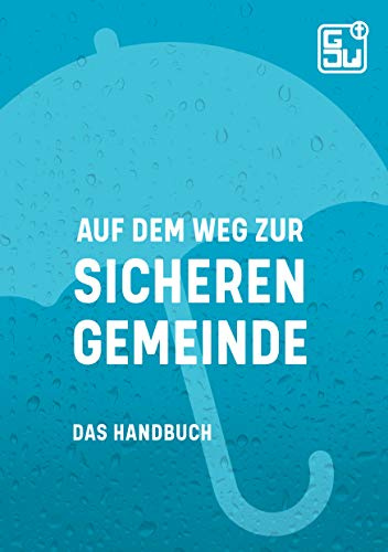 Auf dem Weg zur sicheren Gemeinde: Das Handbuch