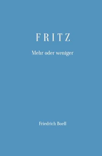 Fritz - Mehr oder Weniger