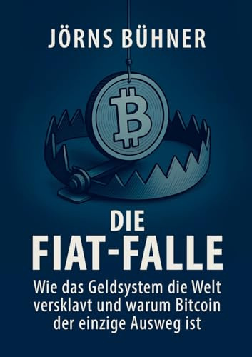 Die Fiat-Falle: Wie das Geldsystem die Welt versklavt und warum Bitcoin der einzige Ausweg ist