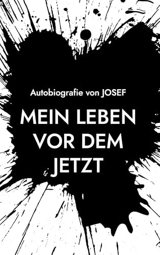 Mein Leben vor dem Jetzt: Autobiografie