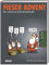 Fieser Advent: Der schwarze Adventskalender | Adventskalenderbuch mit Seiten zum Auftrennen (Fiese Bilder)