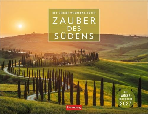 Zauber des Südens Großer Wochenkalender 2027 - Jede Woche ein neues Bild: Magische Bilder von Stränden, Landschaften und verträumten Orten in ... mit Wochenkalendarium im Format 39 x 30 cm