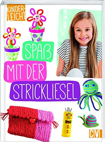 kinderleicht - Spaß mit der Strickliesel