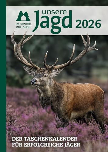 Taschenkalender Unsere Jagd 2026: Der Taschenkalender für erfolgreiche Jäger