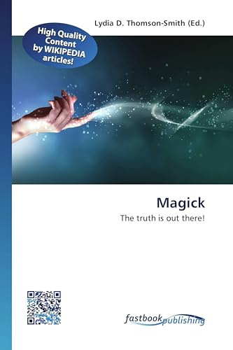Magick: The truth is out there!