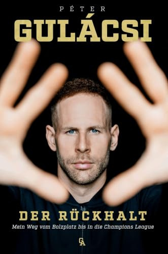 Péter Gulácsi: Der Rückhalt: Autobiografie